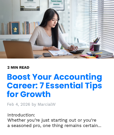 Boost Your accounting Career: 7 Essential Tips for Growth Boost Your accounting Career: 7 Essential Tips for Growth